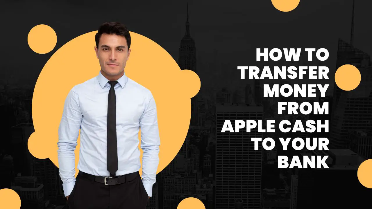 How to Transfer Money from Apple Cash to Your Bank Account or Debit Card